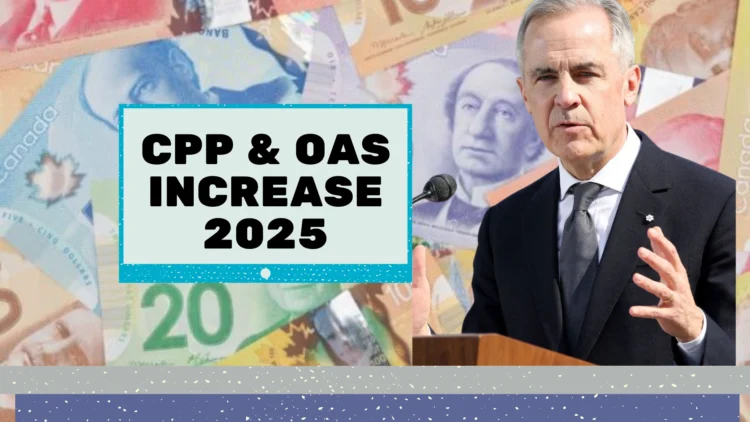 CPP & OAS Increase Payment July 2025: Bigger Summer Boosts Arriving