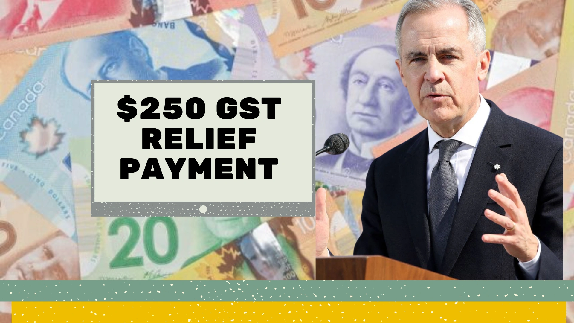 Canada $250 GST Relief Payment Coming in July 2025