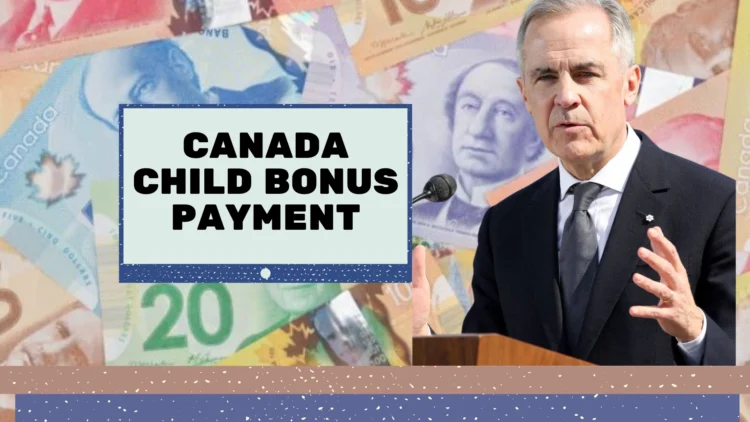 Canada Child Bonus Payment July 2025 Amounts, Dates & Eligibility Explained